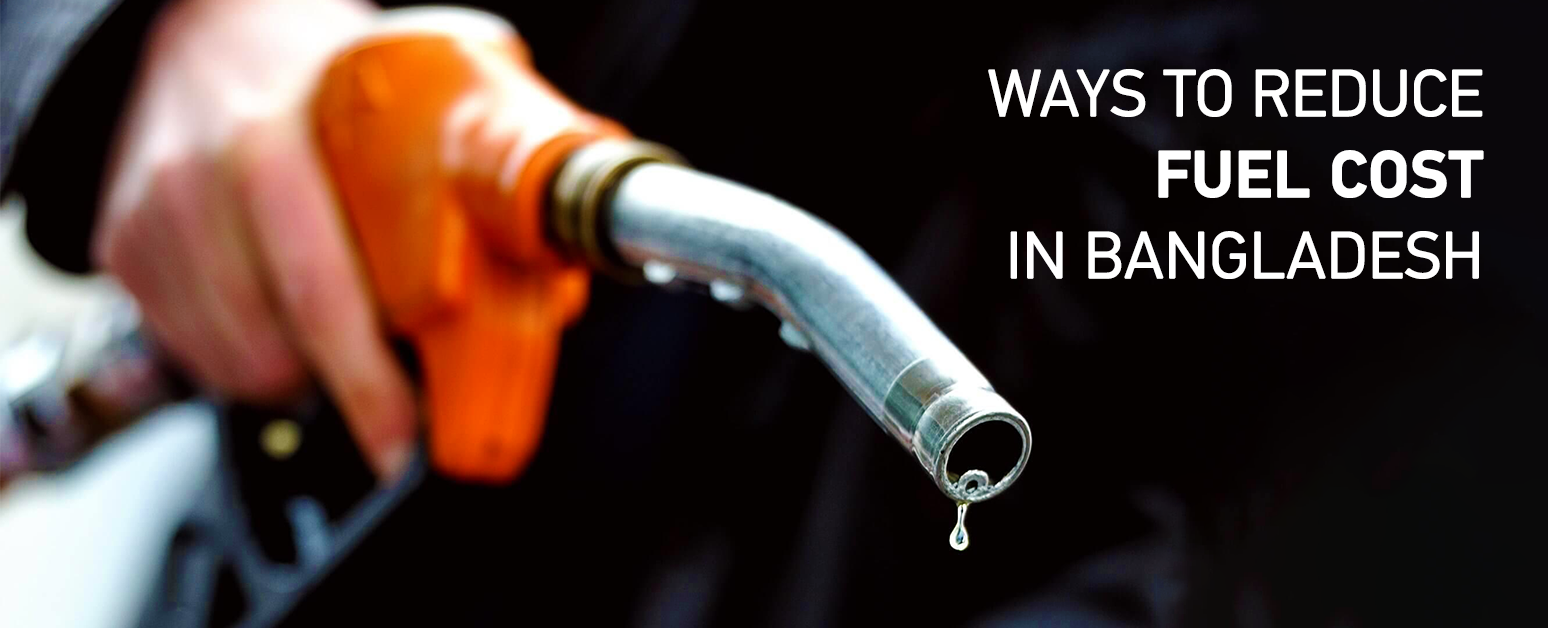 Photo of Ways to Reduce Fuel Cost in Bangladesh