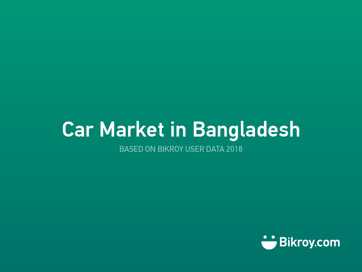 Photo of Car Market in Bangladesh Based on 2018 Statistics । Infographic