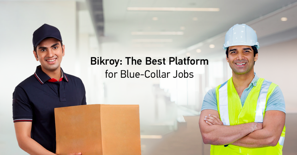 Bikroy is platform Blue collar Jobs
